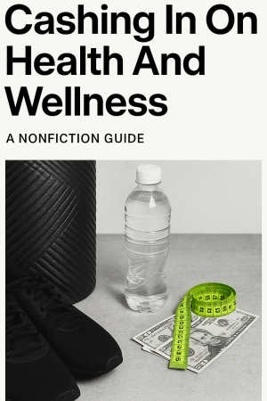 Cashing In On Health And Wellness