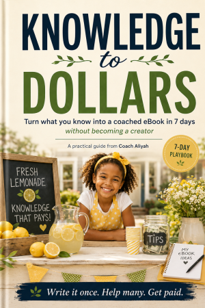 Knowledge to Dollars: Turn What You Know Into a Coached eBook in 7 Days