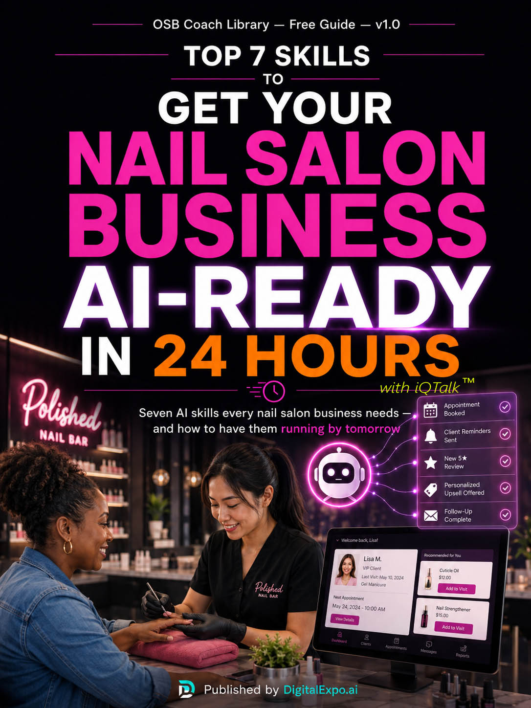 Top 7 Skills to Get Your Nail Salon Business AI-Ready in 24 Hours